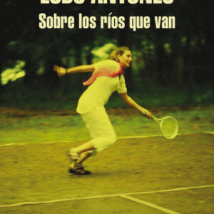 Sobre los ríos que van