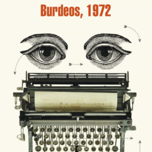 Diario de un canalla Burdeos, 1972