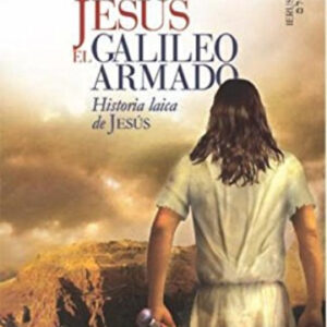 Jesús, el galileo armado