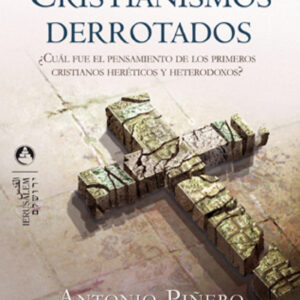 Los cristianismos derrotados