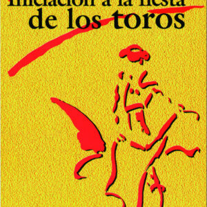 Iniciacion a la fiesta de los toros