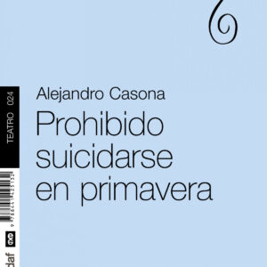 Prohibido suicidarse en primavera