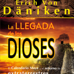 La llegada de los dioses