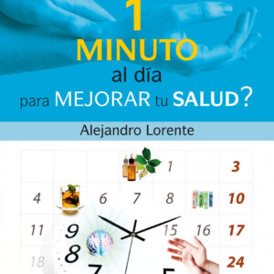 ¿tienes un minuto al dia para mejorar tu salud?