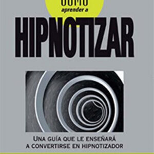 Cómo aprender a hipnotizar