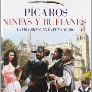 Picaros, ninfas y rufianes
