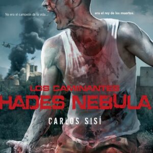 Los caminantes: Hades Nebula