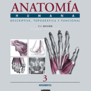 Anatomia humana descriptiva topografica funcional:miembros