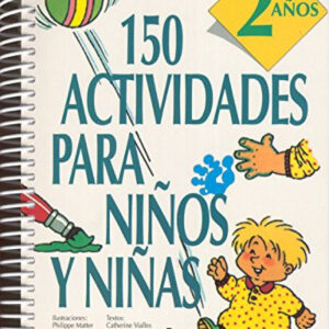 150 actividades para niños y niñas de 2 años