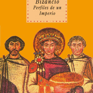 Bizancio:perfiles de un imperio