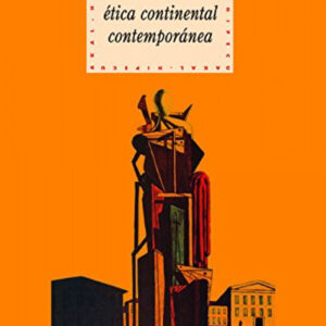 Panorama de la ética continental contemporánea