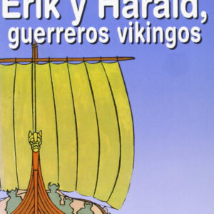 Erik y Harald, guerreros vikingos