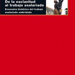 De la esclavitud al trabajo asalariado