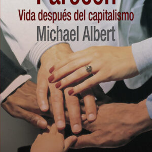 Parecon: vida después del capitalismo