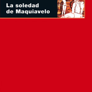 La soledad de Maquiavelo