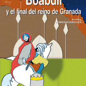 Boabdil y el final del reino de Granada