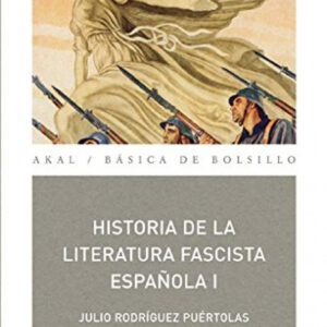 PACK HISTORIAS DE LA LITERATURA FASCISTA ESPAÑOLA