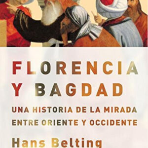 FLORENCIA Y BAGDAD