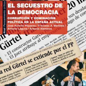 El secuestro de la democracia