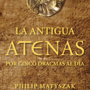 La antigua Atenas por cinco dracmas al dia