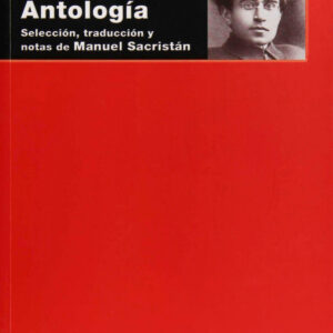 Antología. Selección, traducción y notas de MAnuel Sacristán