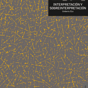 Interpretación y sobreinterpretación