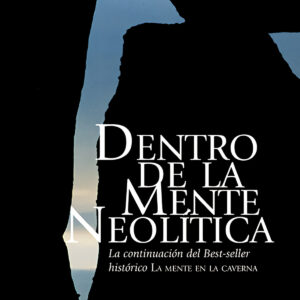 Dentro de la mente neolitica