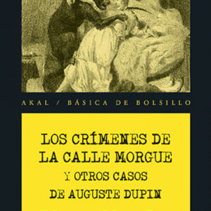 Los crímenes de la calle Morgue y otros casos de Auguste Dupin