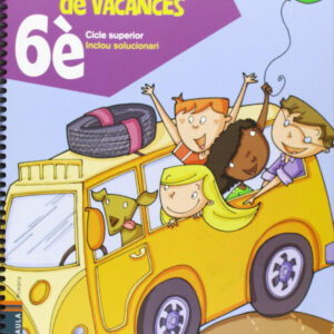 Quadern de vacances de 6è.Primària - Cicle superior