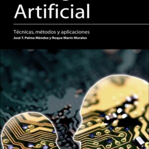 Inteligencia artificial. Técnicas, métodos y aplicaciones
