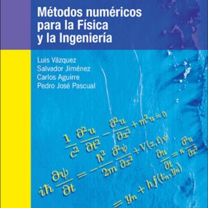 Métodos Númericos para la Física y la Ingeniería