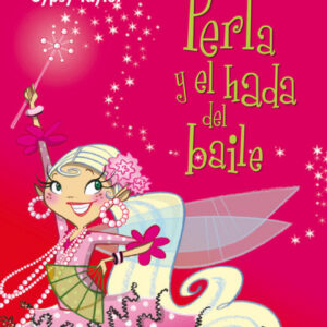 Perla y el hada del baile