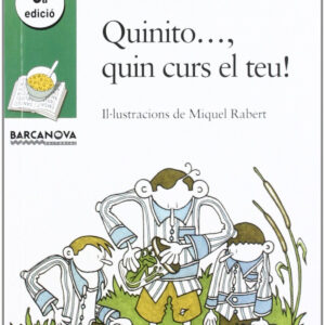 Quinito..., quin curs el teu!