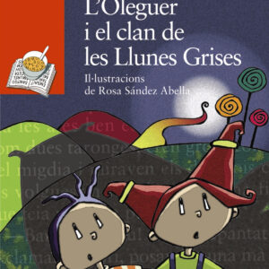 L ' Oleguer i el clan de les Llunes Grises