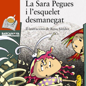 La Sara Pegues i l ' esquelet desmanegat