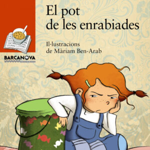 El pot de les enrabiades