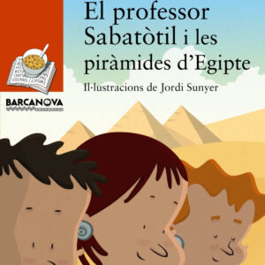 EL PROFESSOR SABATòTIL I LES PIRàMIDES D'EGITPE