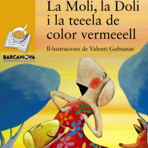 LA MOLI, LA DOLI I LA TEEELA DE COLOR VERMEEELL