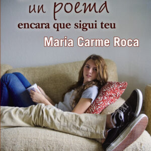 DEDICA'M UN POEMA ENCARA QUE SIGUI TEU