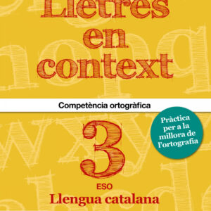 Lletres en context. Quadern d'ortografia 3r ESO