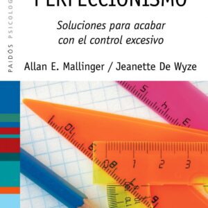 La obsesión del perfeccionismo