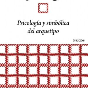 Psicología y simbólica del arquetipo
