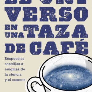 El universo en una taza de café