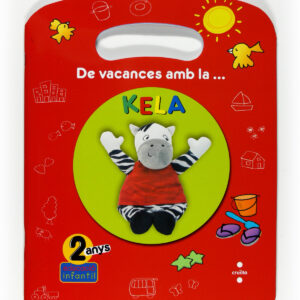 De vacances amb la... Kela. 2 anys