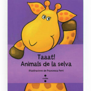 Taaat! animals de la selva