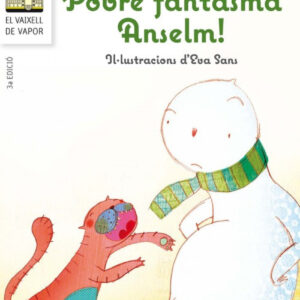 Pobre fantasma Anselm!