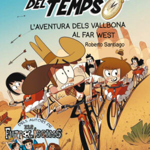 L´aventura dels vallbona al far west