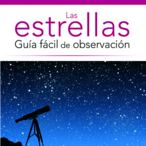 Las estrellas: guía fácil de observacion