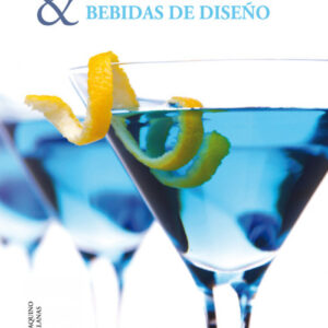Cócteles y bebidas de diseño