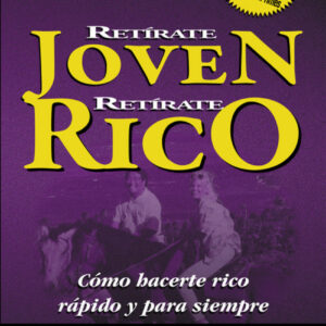 RETíRATE JOVEN Y RICO